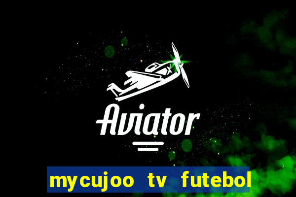 mycujoo tv futebol ao vivo